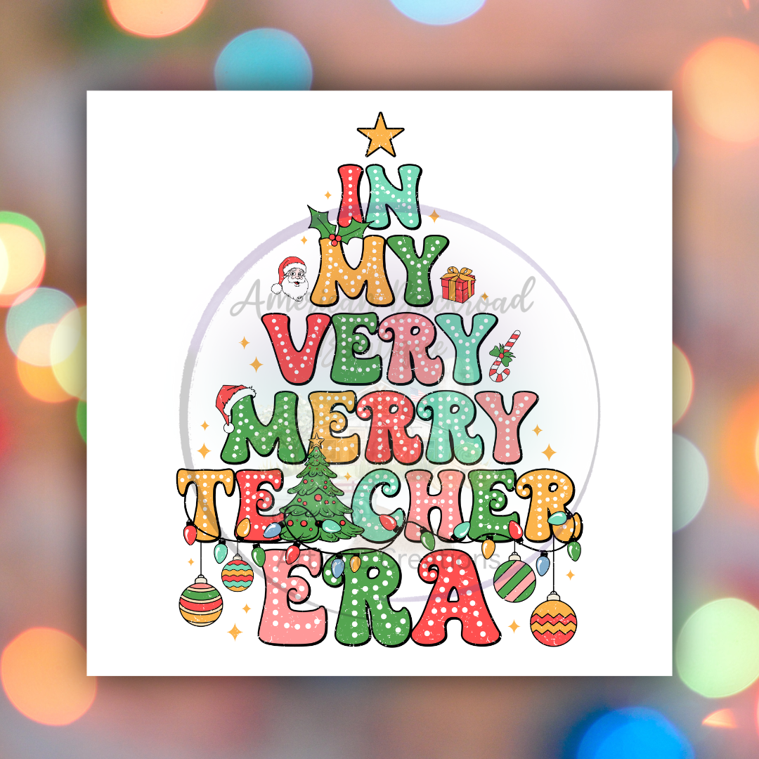 Very Merry Teacher Era DTF Transfer "Print"